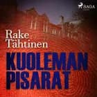 Kuoleman pisarat af Rake Tähtinen