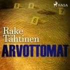 Arvottomat af Rake Tähtinen