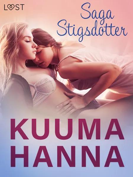 Kuuma Hanna - eroottinen novelli af Saga Stigsdotter