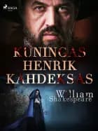 Kuningas Henrik Kahdeksas af William Shakespeare