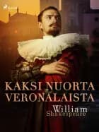 Kaksi nuorta veronalaista af William Shakespeare