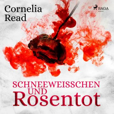 Schneeweißchen und Rosentot af Cornelia Read