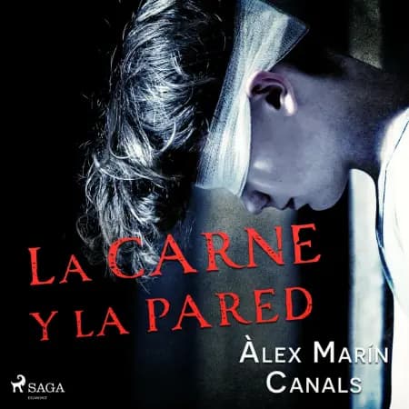 La carne y la pared af Álex Marín Canals