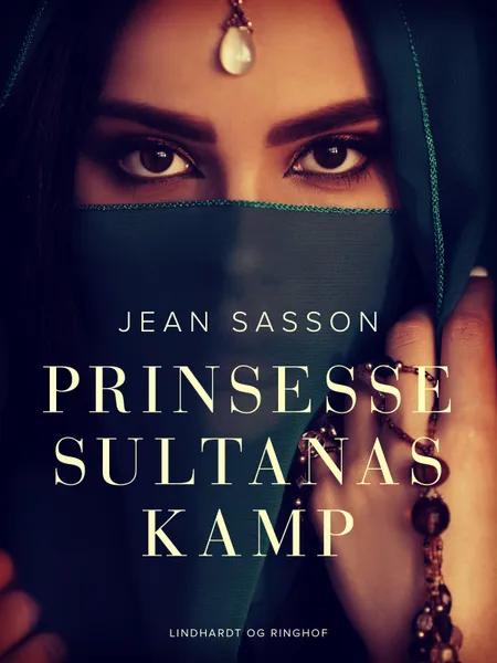 Prinsesse Sultanas kamp af Jean Sasson