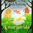 A margarida af Hans Christian Andersen