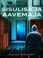 Sisulisä ja aavemaja af Oskar Reponen