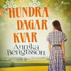 Hundra dagar kvar af Annika Bengtsson