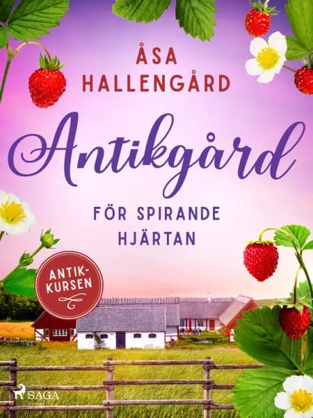 Antikgård för spirande hjärtan af Åsa Hallengård