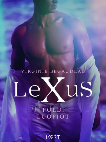 LeXuS: Pold, Luopiot - Eroottinen dystopia af Virginie Bégaudeau