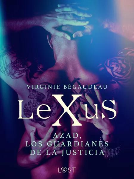 LeXuS : Azad, los Guardianes de la Justicia af Virginie Bégaudeau