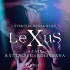 LeXuS: Azad, Rättvisegardisterna - erotisk dystopi af Virginie Bégaudeau