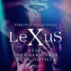 LeXuS : Azad, los Guardianes de la Justicia af Virginie Bégaudeau