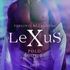 LeXuS: Pold, Luopiot - Eroottinen dystopia af Virginie Bégaudeau