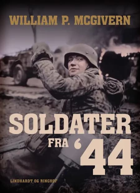 Soldater fra '44 af William P. Mcgivern