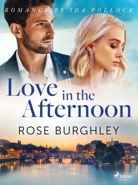 Love in the Afternoon af Rose Burghley