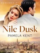 Nile Dusk af Pamela Kent