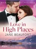 Love in High Places af Jane Beaufort