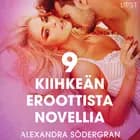 9 kiihkeän eroottista novellia Alexandra Södergranilta af Alexandra Södergran
