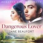 Dangerous Lover af Jane Beaufort