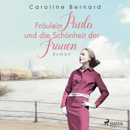 Fräulein Paula und die Schönheit der Frauen af Caroline Bernard