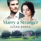 Marry a Stranger af Susan Barrie