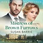 Mistress of Brown Furrows af Susan Barrie