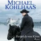 Michael Kohlhaas af Heinrich Von Kleist