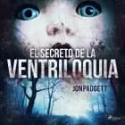 El secreto de la ventriloquia af Jon Padgett