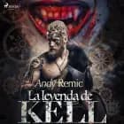 La leyenda de Kell af Andy Remic