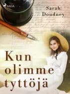 Kun me olimme tyttöjä af Sarah Doudney