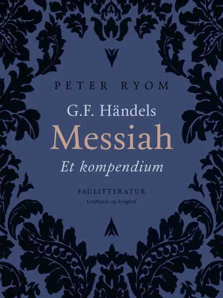 G.F. Händels Messiah. Et kompendium af Peter Ryom