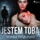 Jestem Tobą af Monika Hołyk Arora