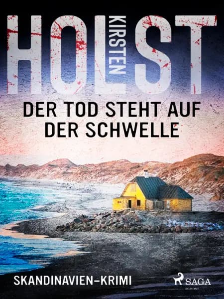 Der Tod steht auf der Schwelle af Kirsten Holst