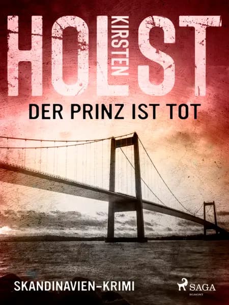 Der Prinz ist tot af Kirsten Holst