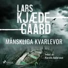 Mänskliga kvarlevor af Lars Kjædegaard