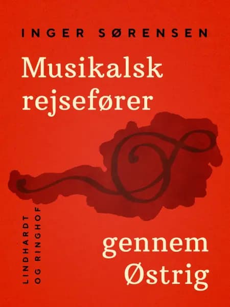 Musikalsk rejsefører gennem Østrig af Inger Sørensen