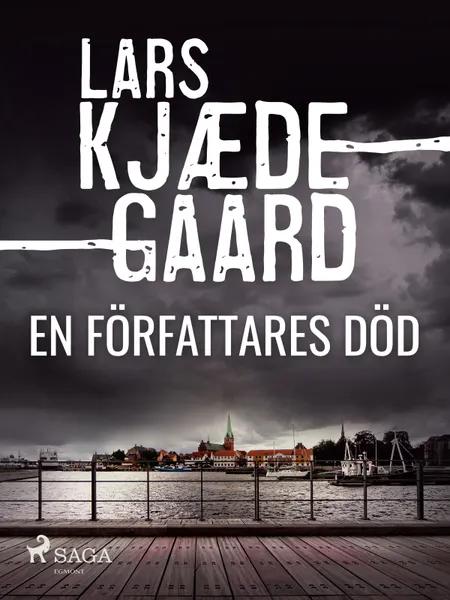 En författares död af Lars Kjædegaard