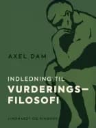 Indledning til vurderingsfilosofi af Axel Dam