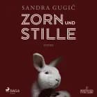 Zorn und Stille af Sandra Gugic