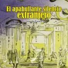 El apabullante silencio extranjero af Fernando Fonseca