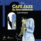 Café Jazz el Destripador af Luis Artigue