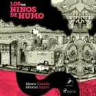 Los niños de humo af Aitana Castaño