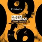 Nueve semanas af P. L. Salvador