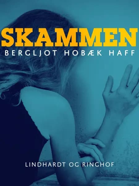 Skammen af Bergljot Hobæk Haff