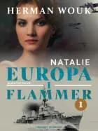Europa i flammer 1 - Natalie af Herman Wouk