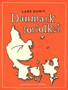 Danmark fortolket af Lars Kanit