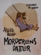 Morderens datter af Asger Berg