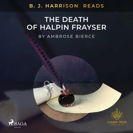 B. J. Harrison Reads The Death of Halpin Frayser af Ambrose Bierce