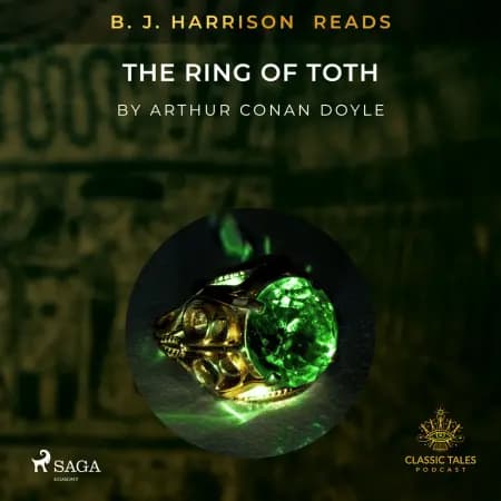 B. J. Harrison Reads The Ring of Toth af Arthur Conan Doyle