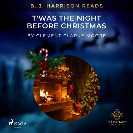 B. J. Harrison Reads T'was the Night Before Christmas af Clement Clarke Moore